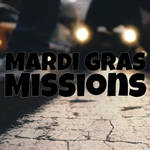Mardi Gras Missions by 1234RoseSmith