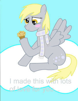 Derpy Baked You This With...