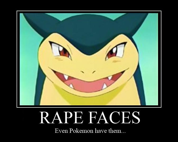 Rape Faces by PKMN-Nerd-Alley-Kat on DeviantArt