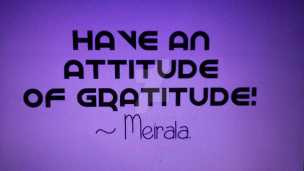 Attitude of Gratitude!