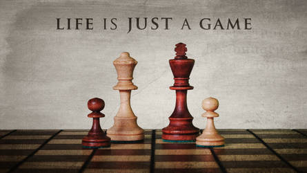 Life is JUST a game