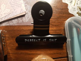 Perfect is Shit