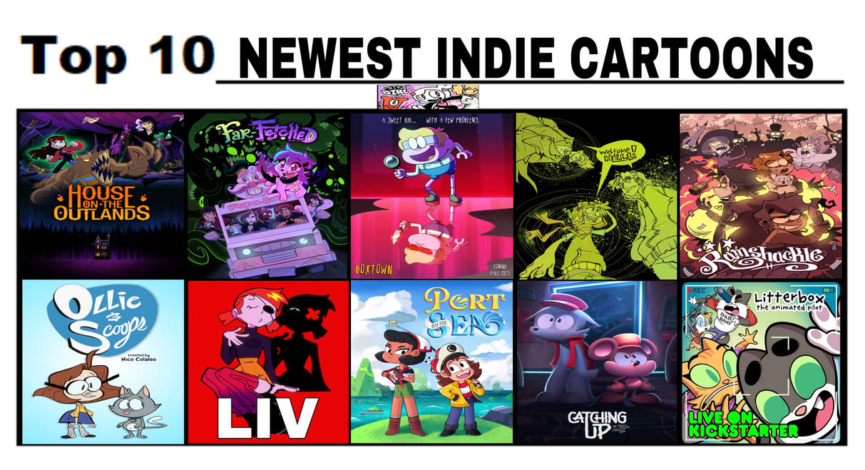 THE TOP 10 NEWEST INDIE CARTOONS! by MatthewsRENDERS4477 on DeviantArt