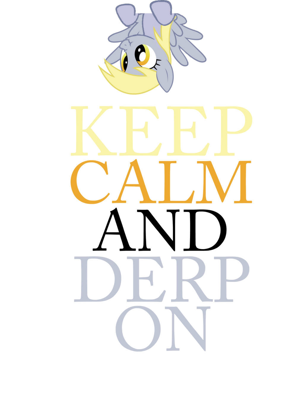 Keep Calm And Derp On