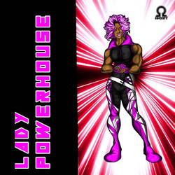 The Omega Society: Lady Powerhouse