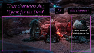 These characters sing Speak for the Dead