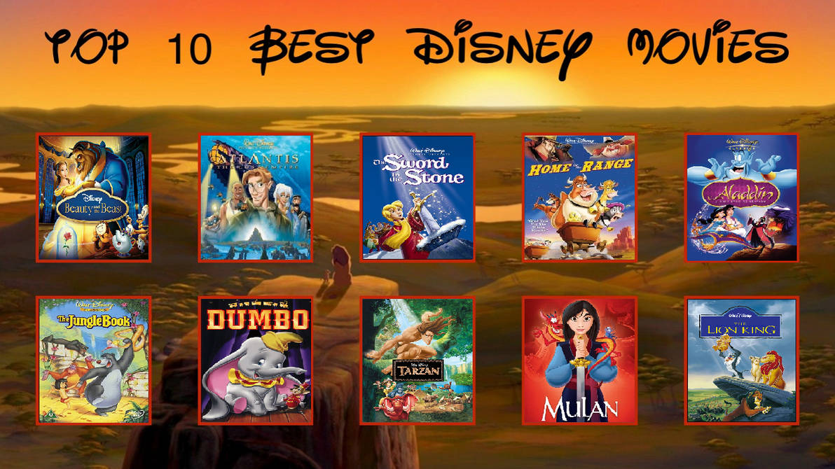 My top 10 best Disney movies by DS59 on DeviantArt