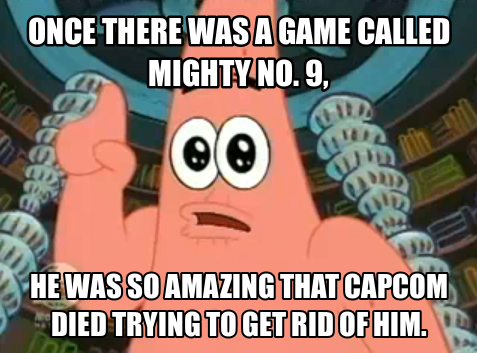 Patrick Meme #1: Mighty No. 9