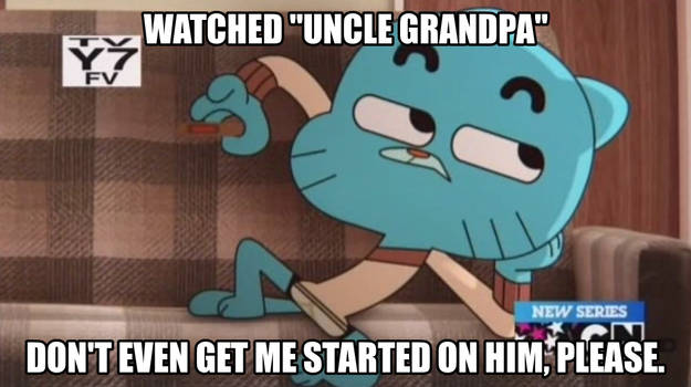 Gumball the Cartoon Critic: Uncle Grandpa