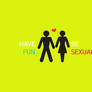 Have Fun Be Sexual - wallpaper