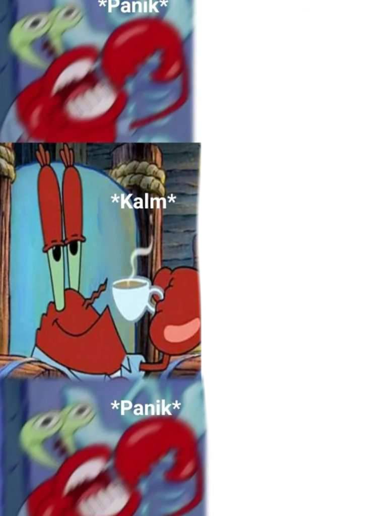Panik Kalm Meme (Mr Krabs Template) by EveKittyCat on DeviantArt Panik Kalm Meme (Mr Krabs Template) by EveKittyCat on DeviantArt