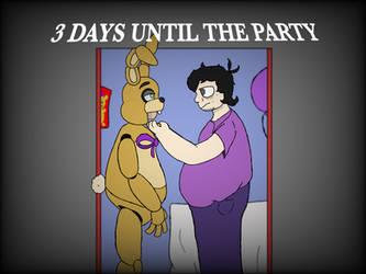 3 days until the party.