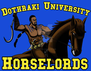 Dothraki University: Horselords