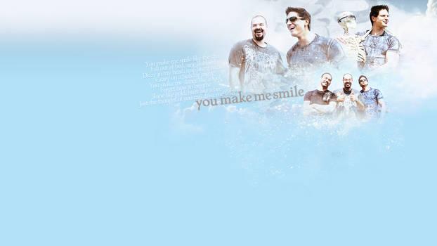 You Make Me Smile Wallpaper