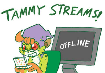 Tammy Streams! [OFFLINE]