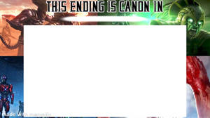 MK Ending is Canon in Universe (Template)
