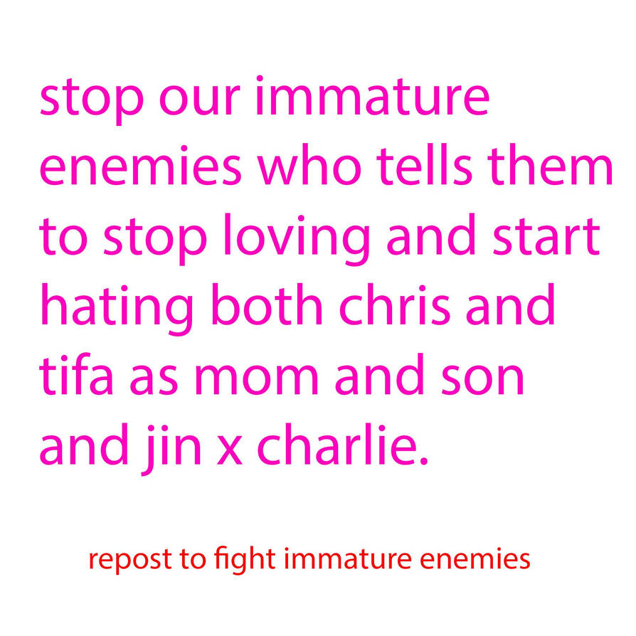 (REPOSTED) To Fight Our Immature Enemies by PartnerT on DeviantArt
