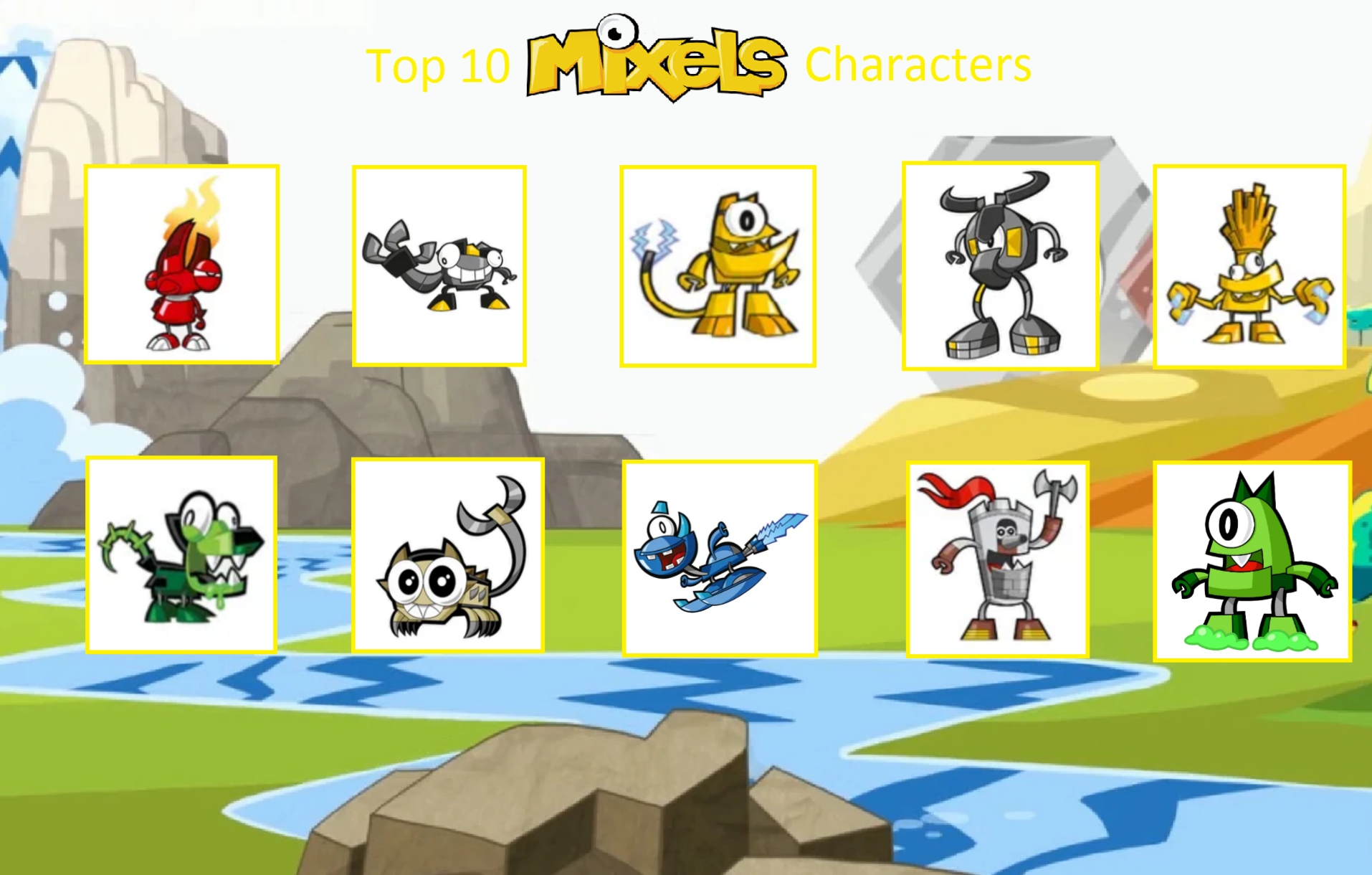 My Top 10 Favorite Mixels Characters by PartnerT on DeviantArt