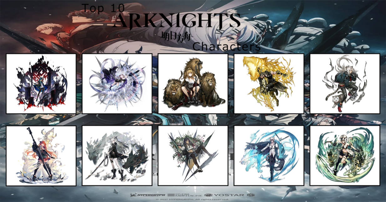 My Top 10 Favorite Arknights Characters by PartnerT on DeviantArt