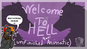 Welcome To Hell animatic - video in description