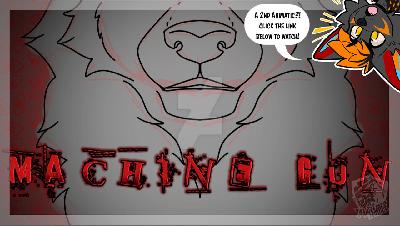Machine gun Animatic - Video in description