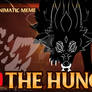 The Hunger - OC meme animatic (LINK BELOW)