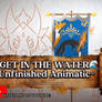 GET IN THE WATER Unfinished Animatic) - link Below