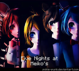 Five Nights at Meiko's