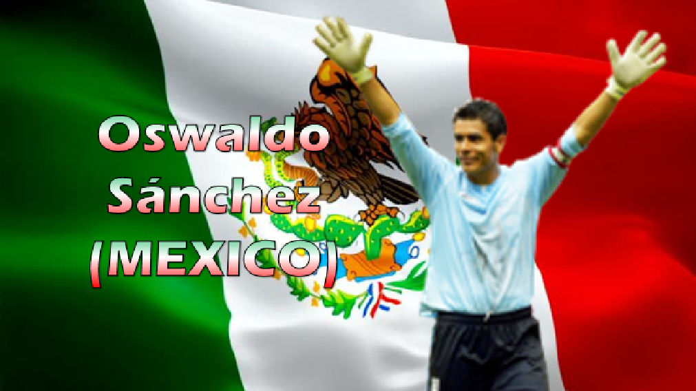 Oswaldo Sanchez (Mexico) by johnfccfposey on DeviantArt