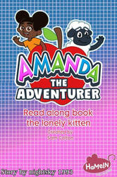 Amanda the adventurer the lonely kitten by filmcity