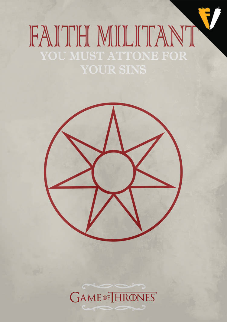 Game of Thrones Faith Militant by FALLENV3GAS on DeviantArt