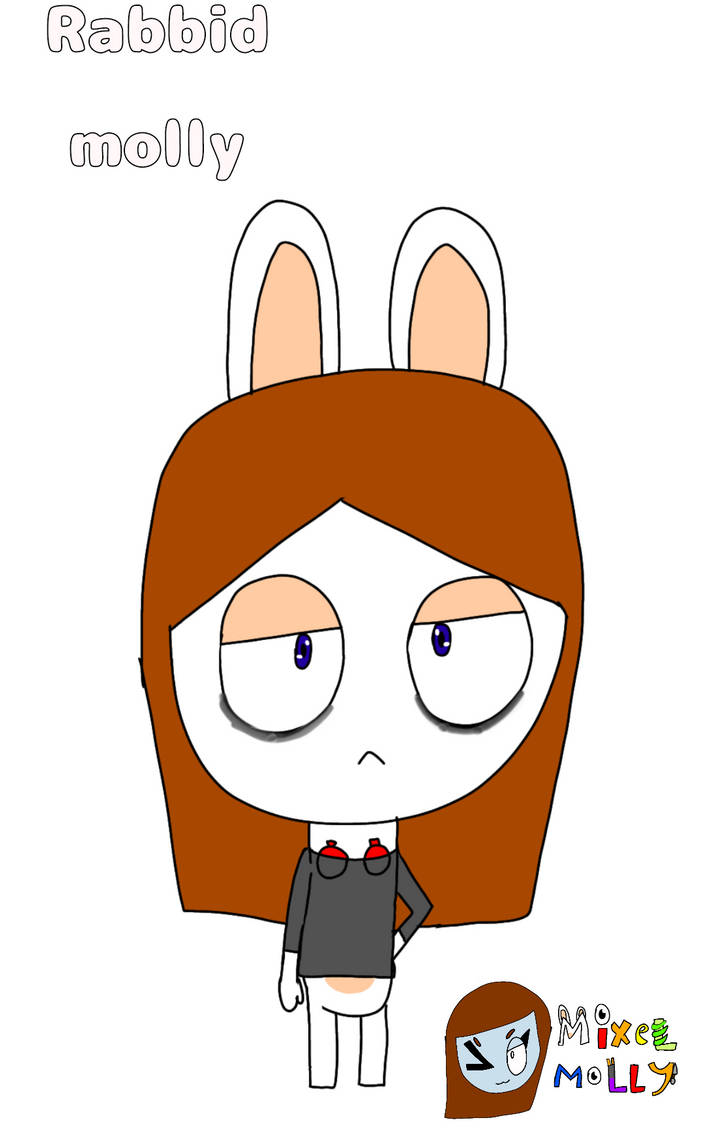 Rabbid molly(aka rabbid me) by MixelMolly on DeviantArt