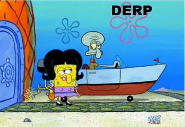 SQUIDWARD DERP PLZ