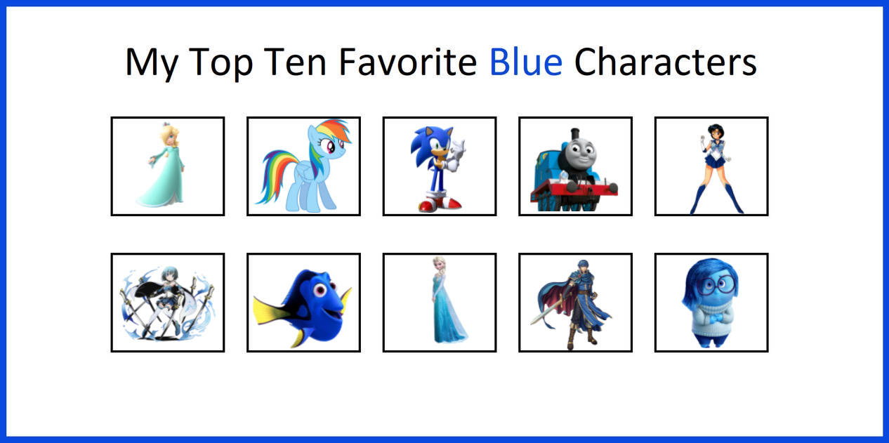 My Top 10 Favorite Blue Characters by RamiroCalderonIV on DeviantArt