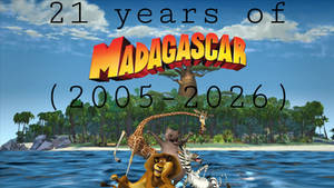 21 years of Madagascar