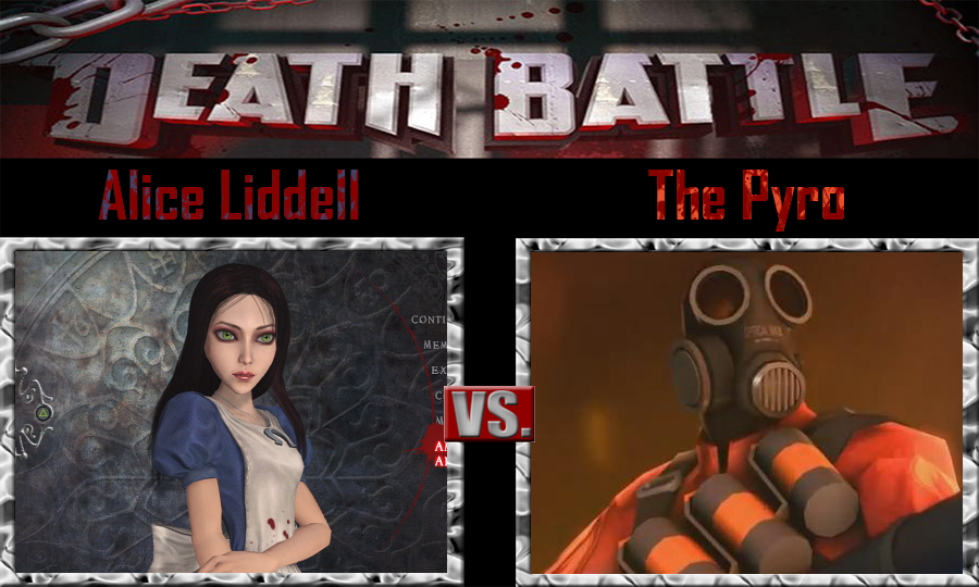 Alice Liddell vs The Pyro