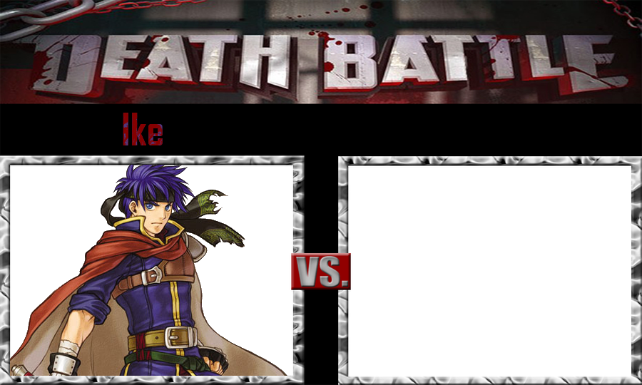 Ike vs. ???