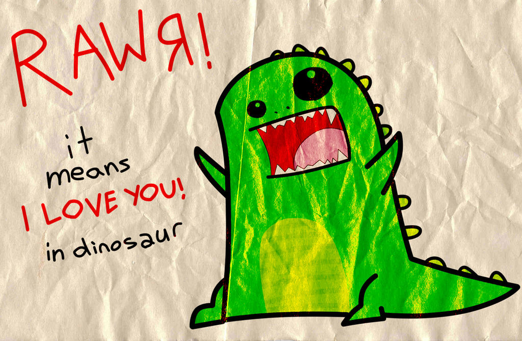 Rawr - love you