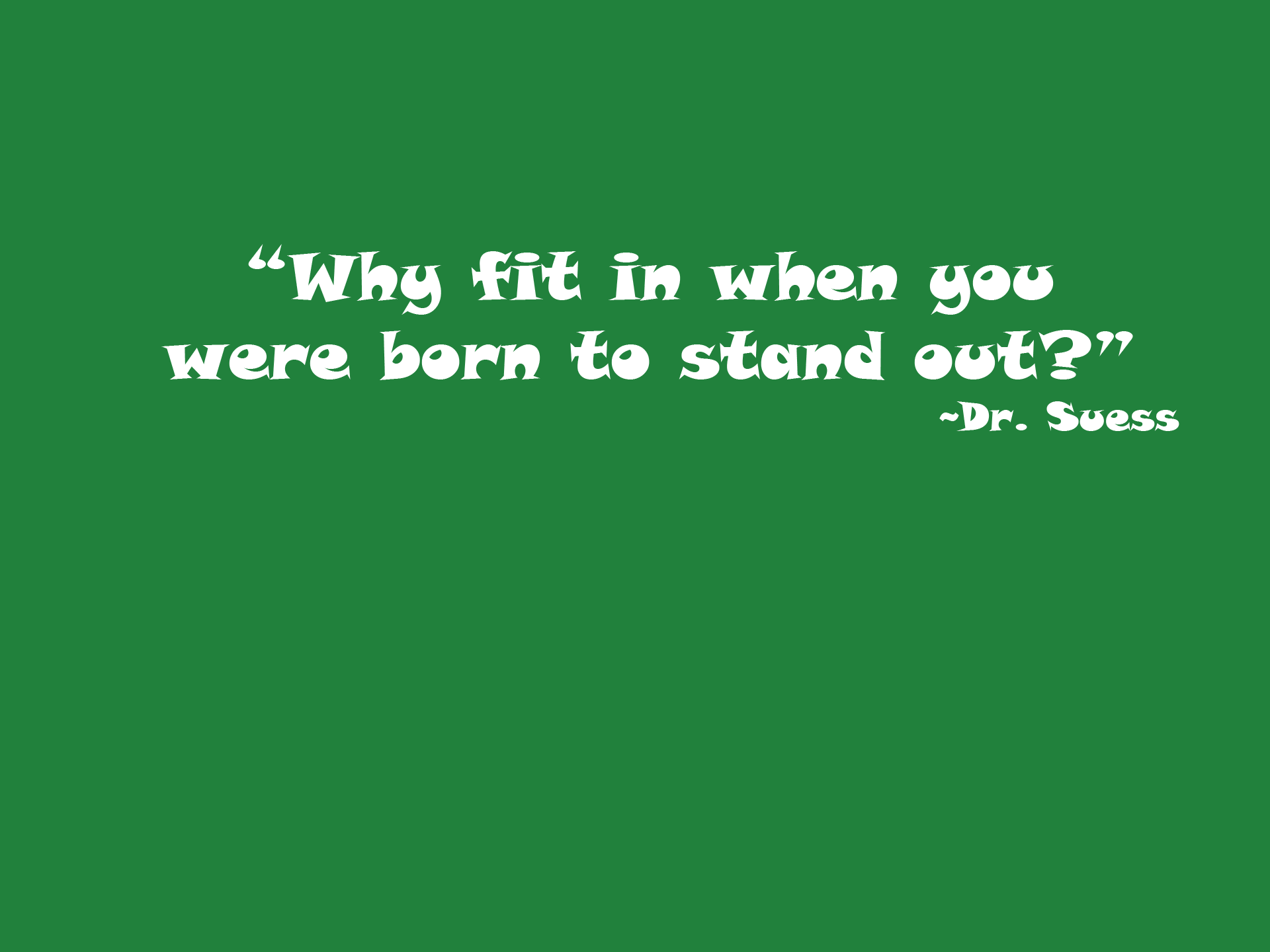 Dr. Seuss Quote I