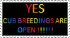 Yes Cub Breedings are Open Stamp