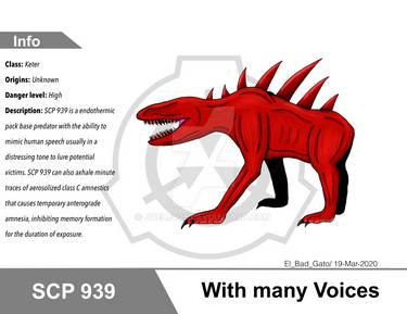 SCP-939: With Many Voices Object Class: Keter Object Profile: http