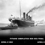 Titanic 110th Anniversary (Sea Trial)