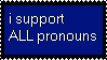 I Support All Pronouns