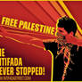 The Intifada Never Stopped!