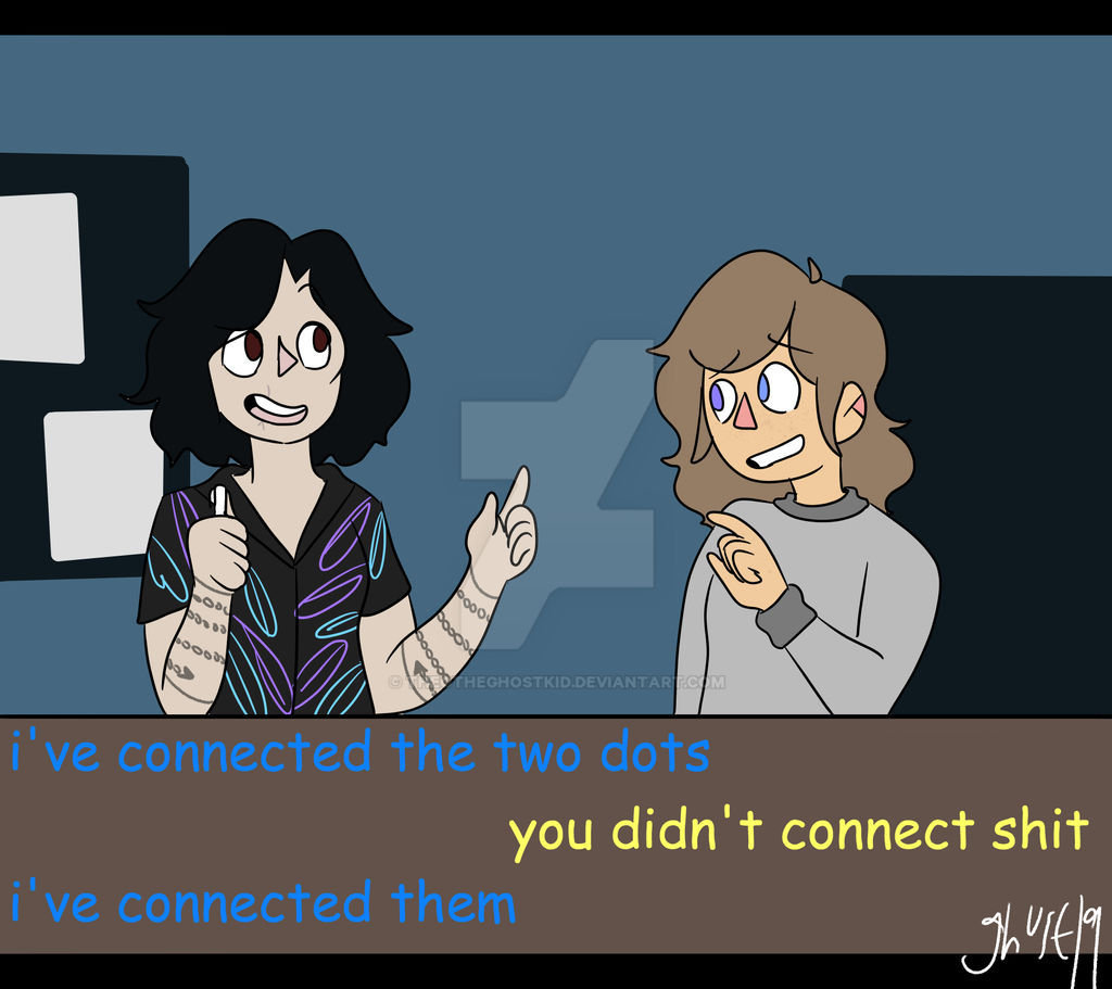 I Ve Connected The Dots I Ve Connected The Dots