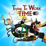 Trying to Work Time