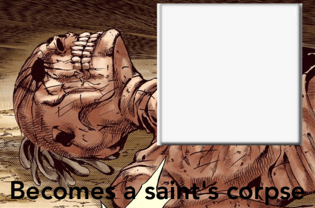 Saint's Corpse - JoJo's Bizarre Encyclopedia