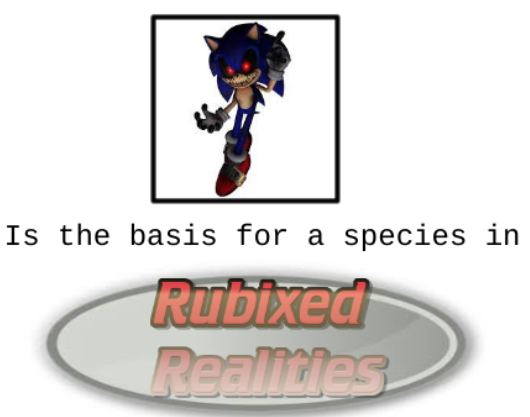Sonic.EXE is the basis for a species in RR by Bopblip on DeviantArt
