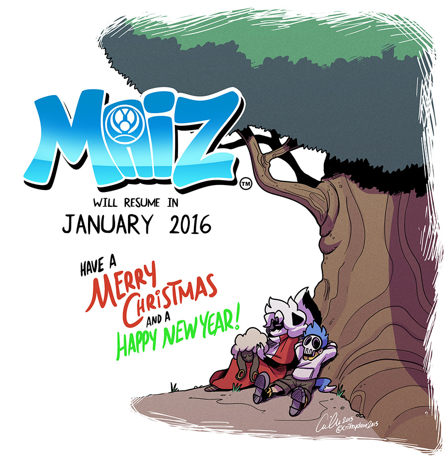 MAiZ will resume in January 2016!