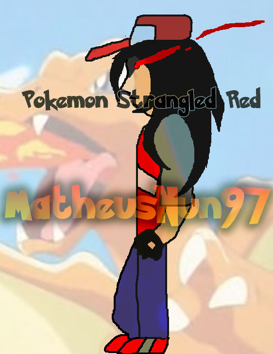 Strangle Pokemon Pokemon Strangled Red by MatheusNun97 on DeviantArt